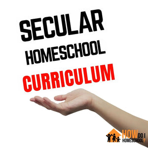 10 Secular Homeschool Curriculum Programs